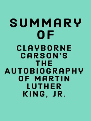 cover image of Summary of Clayborne Carson's the Autobiography of Martin Luther King, Jr.